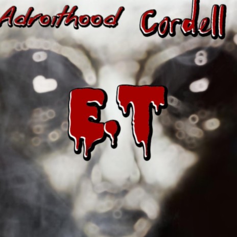 E.T ft. Cordell | Boomplay Music