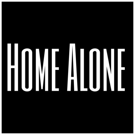 Home Alone | Boomplay Music