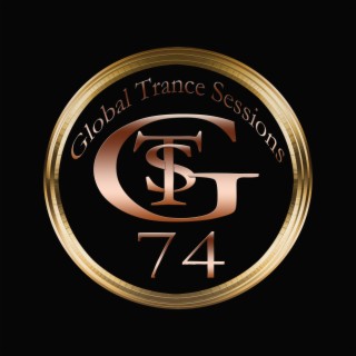 Global Trance Sessions Ep.74