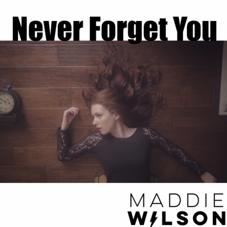 Never Forget You | Boomplay Music