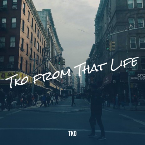 Tko from That Life | Boomplay Music