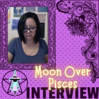 Psychic Series 2: Healing with Moon Over Pisces
