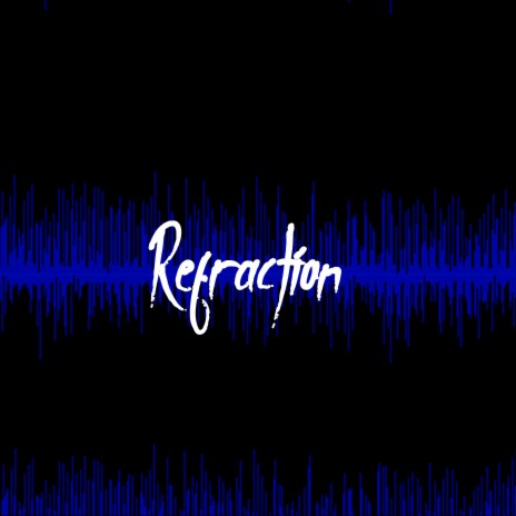 Refraction | Boomplay Music