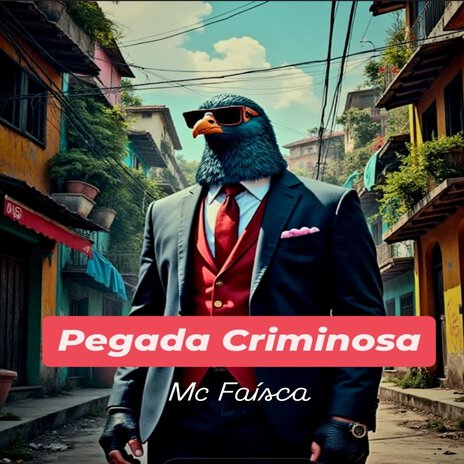 Pegada Criminosa | Boomplay Music