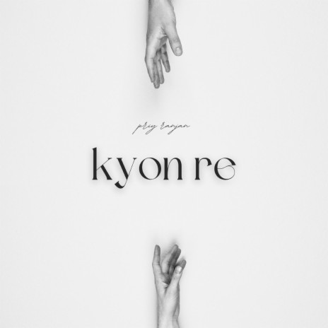 Kyon Re | Boomplay Music