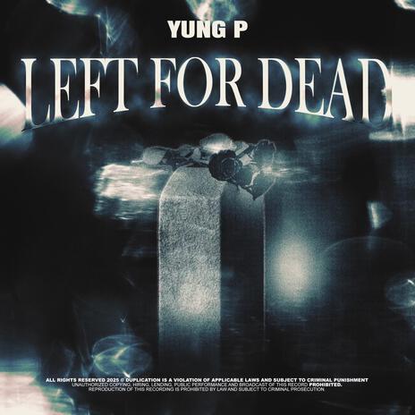 Left For Dead | Boomplay Music