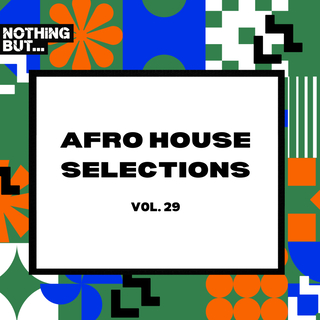 Afro House Selections, Vol. 29