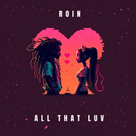 All That Luv | Boomplay Music