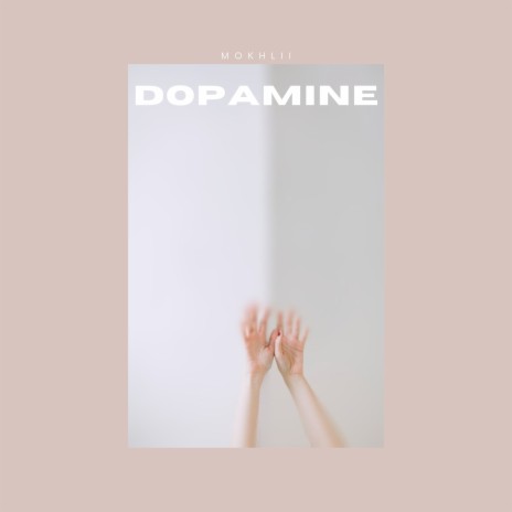 Dopamine | Boomplay Music