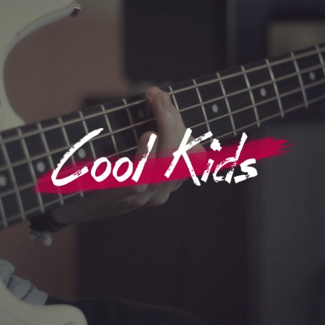 Cool Kids | Boomplay Music