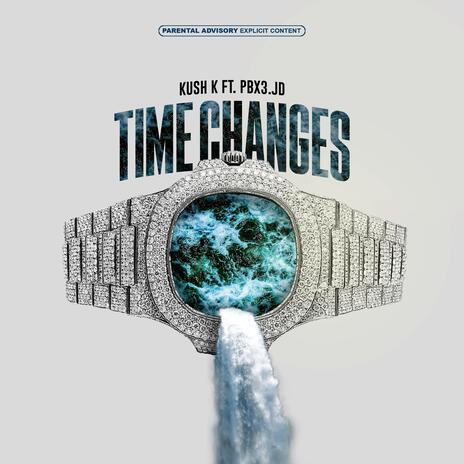 Time Changes ft. PBX3.JD | Boomplay Music