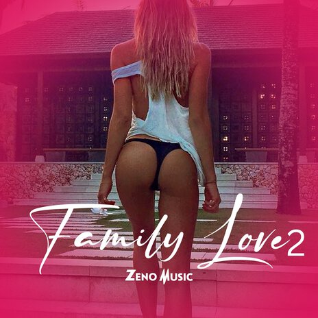 Family Love 2 | Boomplay Music