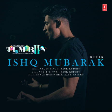 Ishq Mubarak Refix ft. Zack Knight | Boomplay Music