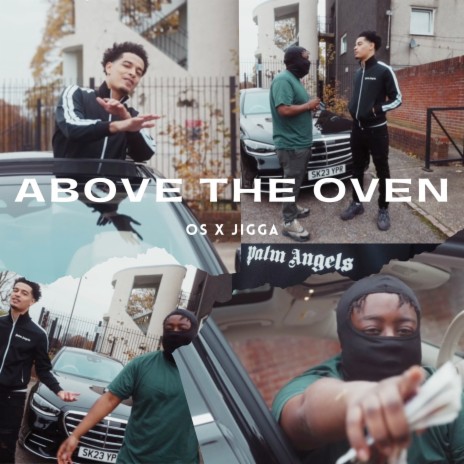 Above the Oven ft. Jigga | Boomplay Music
