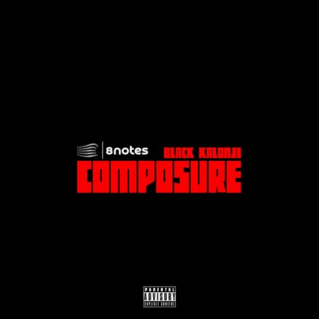 Composure ft. Black Kalonji & Ediongsenyene Umoren | Boomplay Music