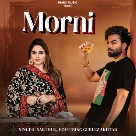 Morni ft. Gurlez akhtar | Boomplay Music