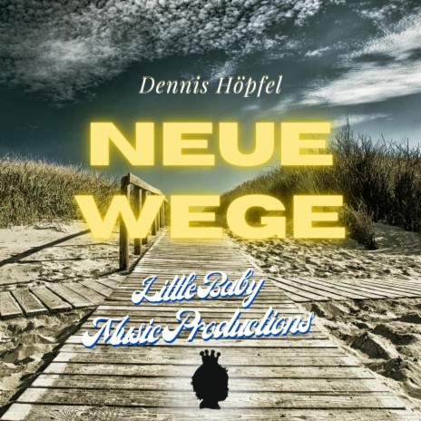 Neue Wege | Boomplay Music