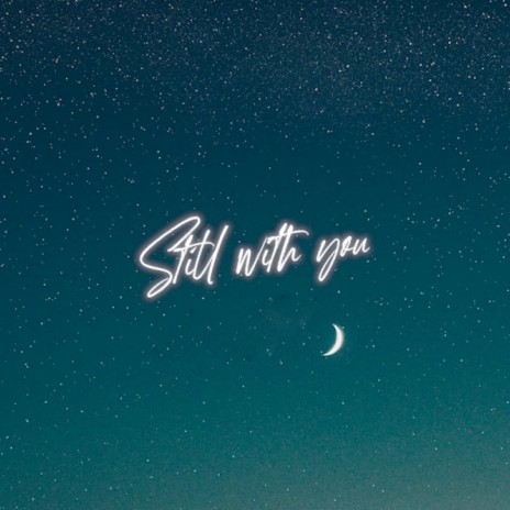 Still With You ft. V Jackk