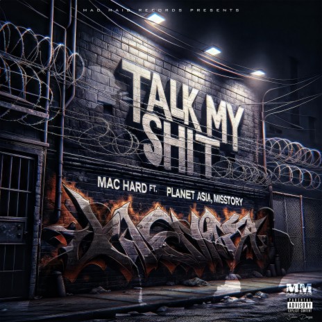 Talk My Shit (feat. Planet Asia & Misstory) | Boomplay Music