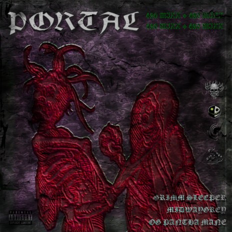 Portal (420 MIXX) ft. Grimm Sleeper & OG PANTHA MANE | Boomplay Music