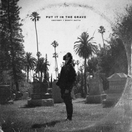 put it in the grave ft. Monty Datta | Boomplay Music