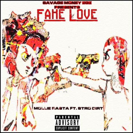 Fake Love ft. Stro Dirt