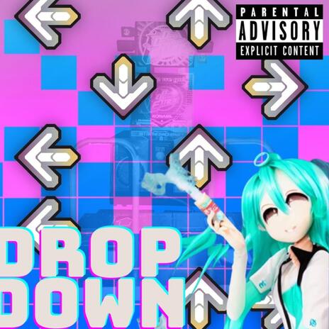 Drop Down | Boomplay Music