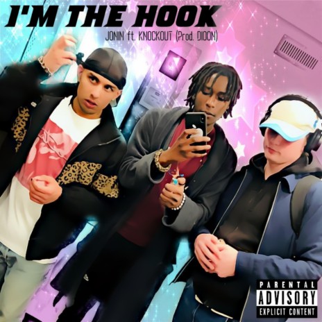 I'm the Hook ft. Knock Out ZM & DIOON | Boomplay Music