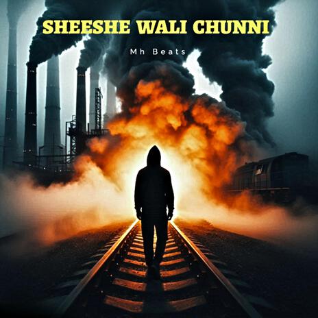 SHEESHE WALI CHUNNI | Boomplay Music