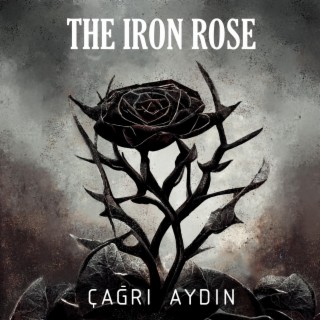 The Iron Rose