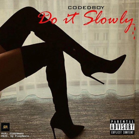 Do It Slowly | Boomplay Music