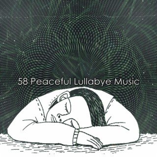 !!!! 58 Peaceful Lullabye Music !!!!