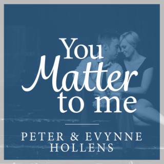 You Matter to Me