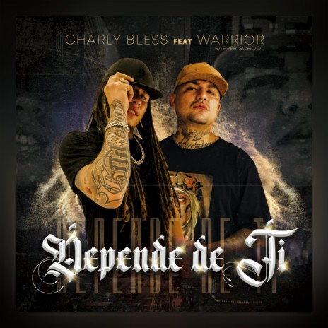 Depende de tí ft. Warrior Rapper School