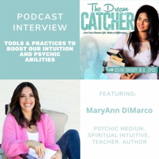[Interview] Tools and Practices to Boost Our Intuition and Psychic Abilities (feat. MaryAnn DiMarco)