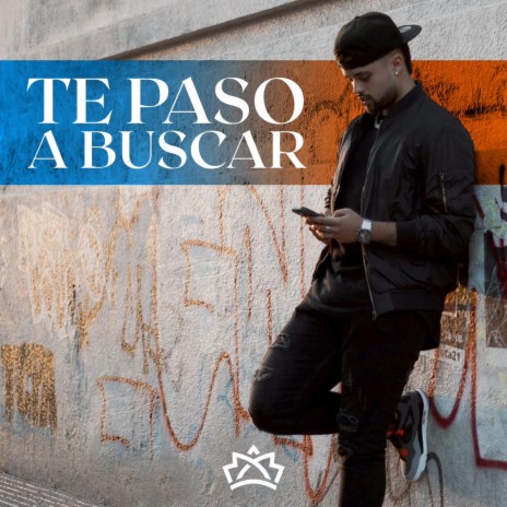Te Paso a Buscar | Boomplay Music