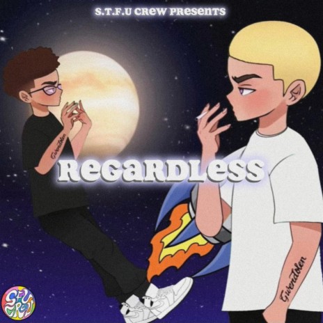 REGARDLESS | Boomplay Music