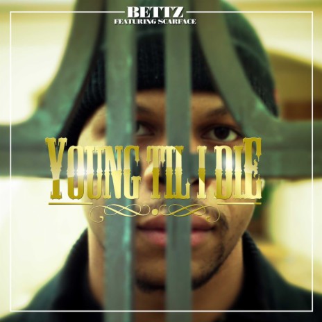 Young Til I Die (feat. Scarface) | Boomplay Music