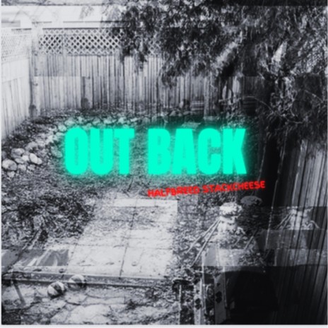 Out Back | Boomplay Music