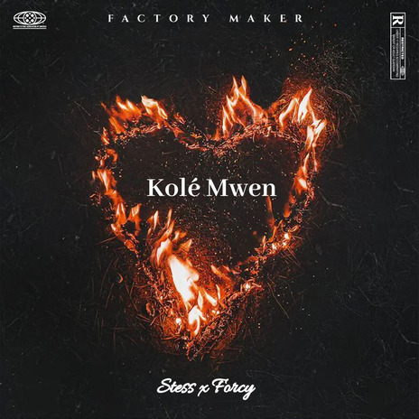 Kolé Mwen ft. FORCY | Boomplay Music