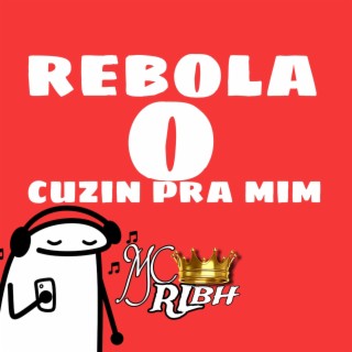 REBOLA O C0ZÏN PRA MIM