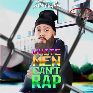 White Men Can't Rap