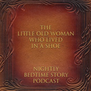 The Little Old Woman Who Lived in a Shoe