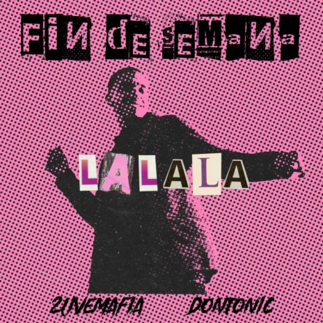 Fin De Semana (Lalala) ft. Don Tonic | Boomplay Music