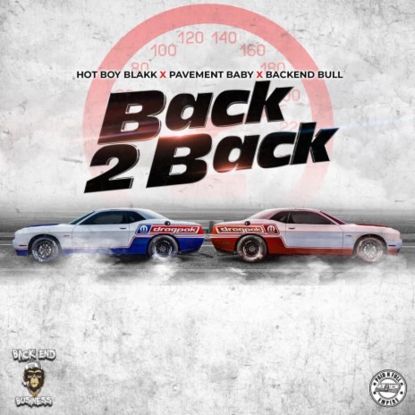 BACK 2 BACK ft. PAVEMENTBABY & BACKEND BULL | Boomplay Music