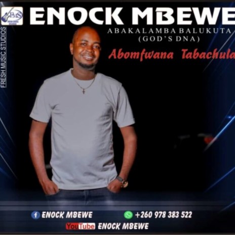Enock Mbewe Abomfwana Tabachula | Boomplay Music