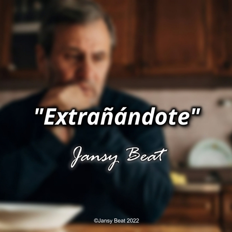 Extrañándote (Instrumental) | Boomplay Music