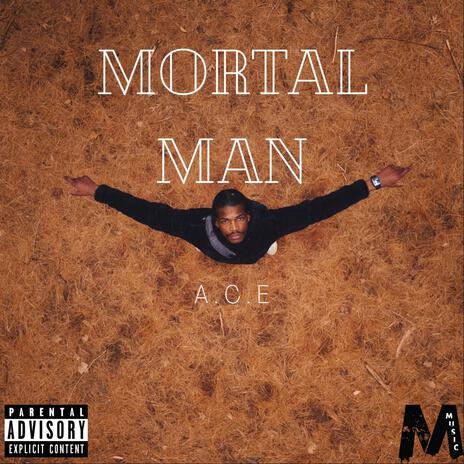 Mortal Man | Boomplay Music