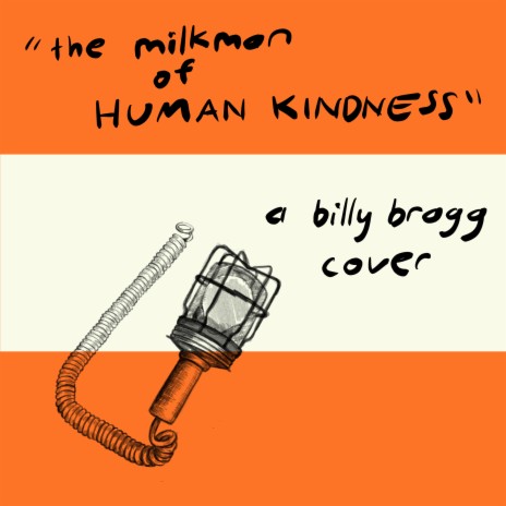 The Milkman of Human Kindness | Boomplay Music