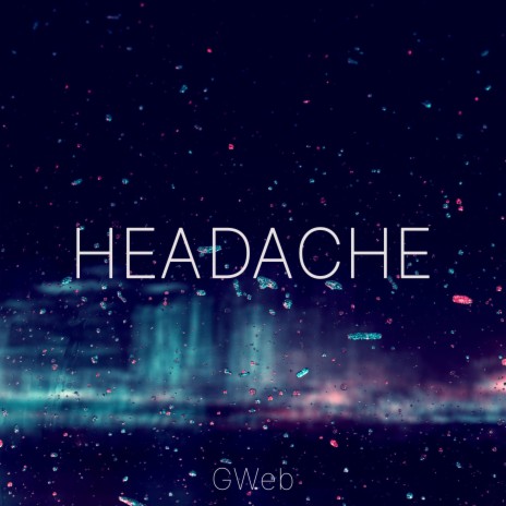 Headache | Boomplay Music